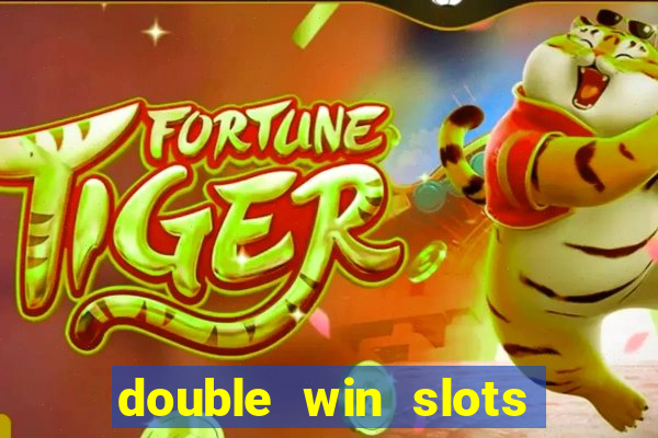 double win slots casino game